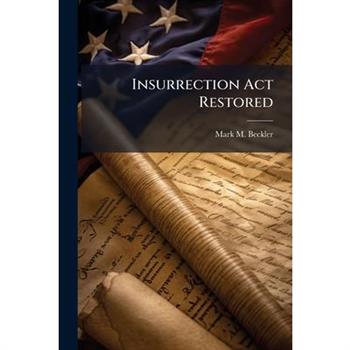 Insurrection Act Restored