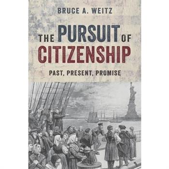 The Pursuit of Citizenship