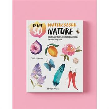 Paint 50: Watercolour Nature
