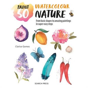 Paint 50: Watercolour Nature
