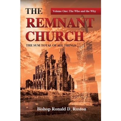 The Remnant Church, The Sum Total of All Things