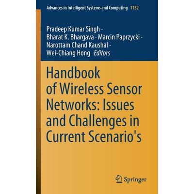 Handbook of Wireless Sensor Networks: Issues and Challenges in Current Scenario’s