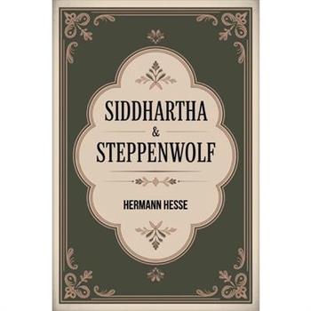 Siddhartha & Steppenwolf