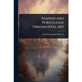 Spanish and Portuguese Ornamental Art