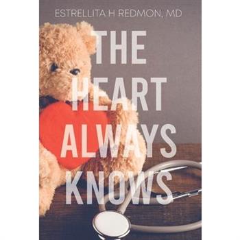 The Heart Always Knows