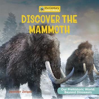 Discover the Mammoth