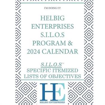 Helbig Enterprises S.I.L.O.s Program and Calendar