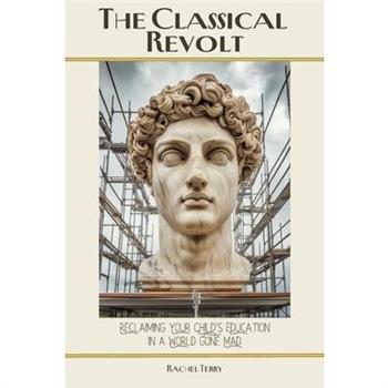 The Classical Revolt