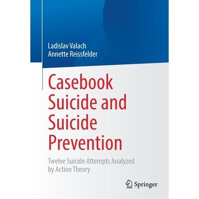 Casebook Suicide and Suicide Prevention