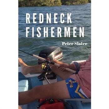 Redneck Fishermen