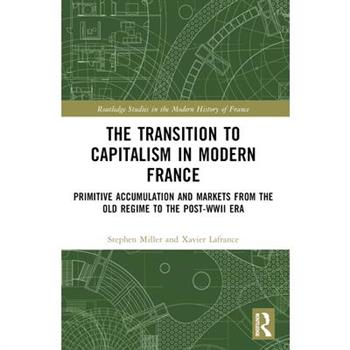 The Transition to Capitalism in Modern France
