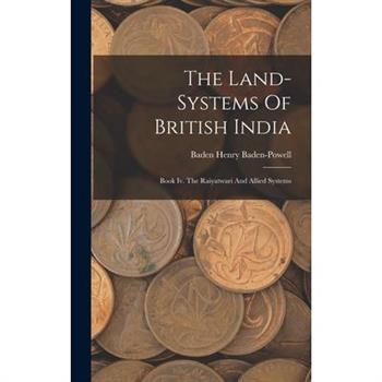 The Land-systems Of British India