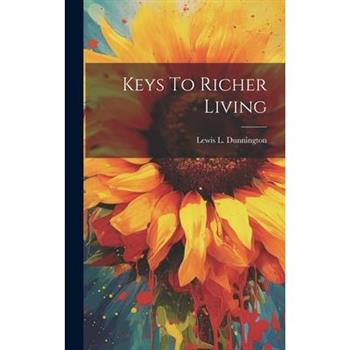 Keys To Richer Living
