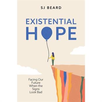 Existential Hope