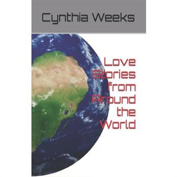 Love Stories from Around the World