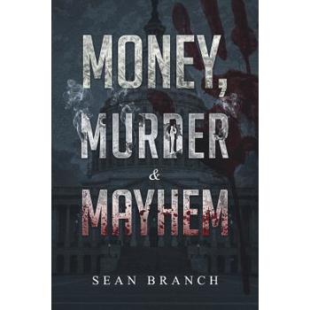 Money, Murder & Mayhem