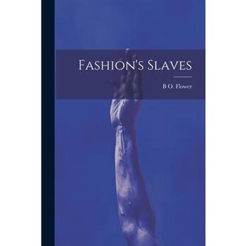 Fashion's Slaves