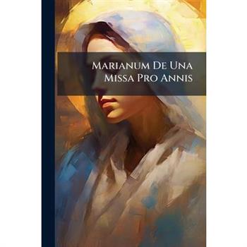 Marianum De Una Missa Pro Annis