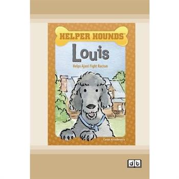 Louis Helps Ajani Fight Racism [Dyslexic Edition]