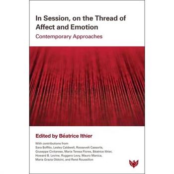 In Session, on the Thread of Affect and Emotion