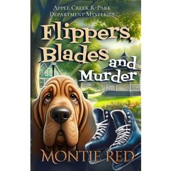Flippers, Blades and Murder