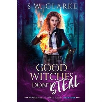 Good Witches Don't Steal