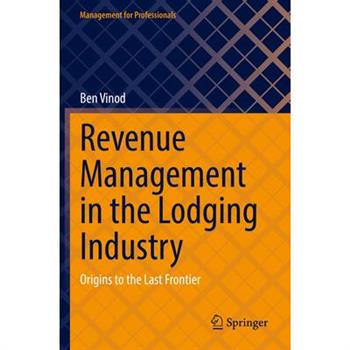 Revenue Management in the Lodging Industry