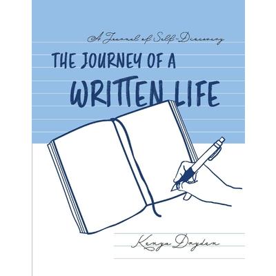 A Journal of Self-Discovery: The Journey of a Written Life