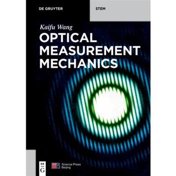 Optical Measurement Mechanics