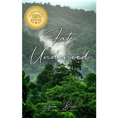 Fate Undenied