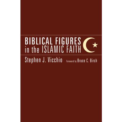 Biblical Figures in the Islamic Faith