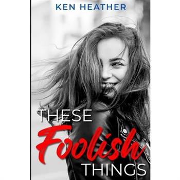 These Foolish Things