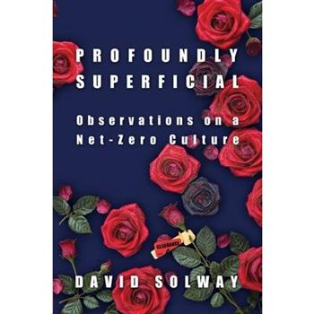 Profoundly Superficial