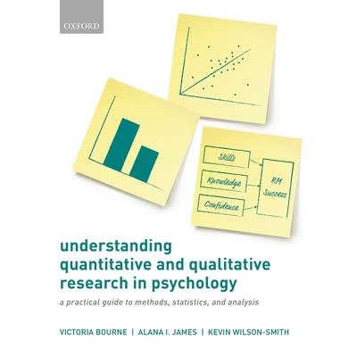 Understanding Quantitative and Qualitative Research in Psychology
