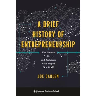 A Brief History of Entrepreneurship