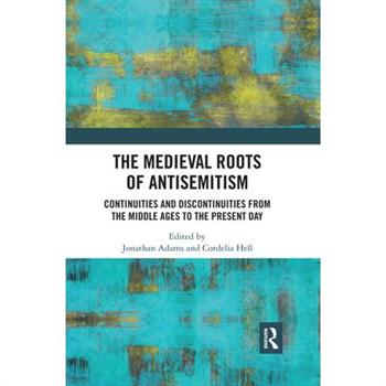 The Medieval Roots of Antisemitism
