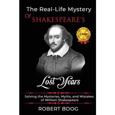 The Real-Life Mystery of Shakespeare's Lost Years