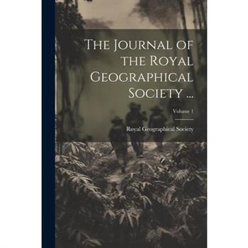 The Journal of the Royal Geographical Society ...; Volume 1