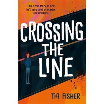 Crossing the Line