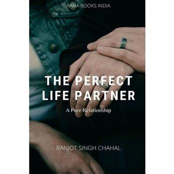 The Perfect Life Partner