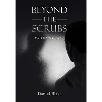 Beyond the Scrubs