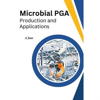 Microbial PGA Production And Applications
