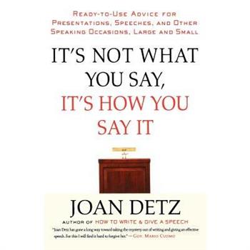 It's Not What You Say, It's How You Say It