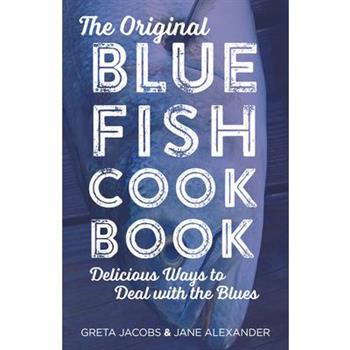 The Original Bluefish Cookbook