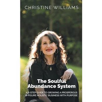 The Soulful Abundance System
