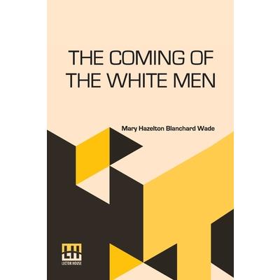 The Coming Of The White Men
