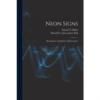 Neon Signs; Manufacture--installation--maintenance