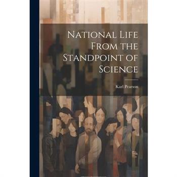 National Life From the Standpoint of Science