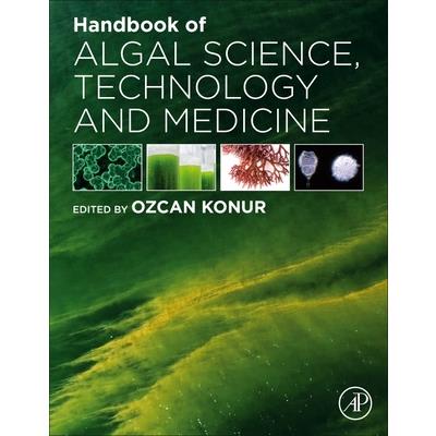 Handbook of Algal Science Technology and Medicine