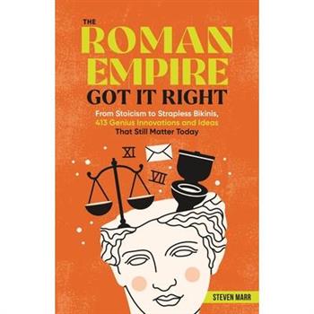 The Roman Empire Got It Right